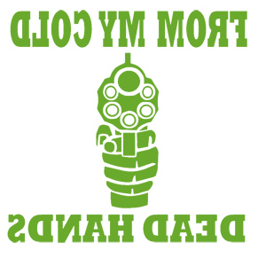    -  From my cold dead hands -   187 .
