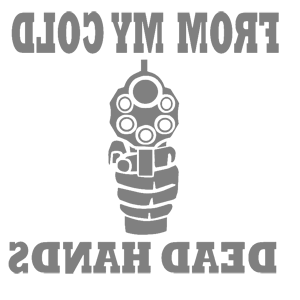      From my cold dead hands -   187 .