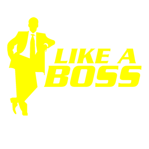  Like a boss
