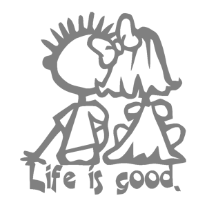  Life is good ( )
