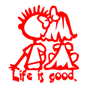   Life is good ( ) -   152 .
