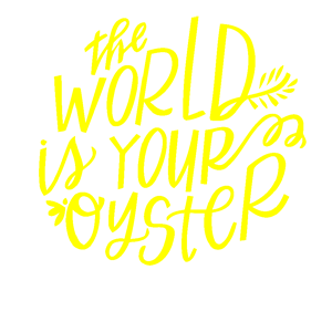   The world is your oyster -   161 .