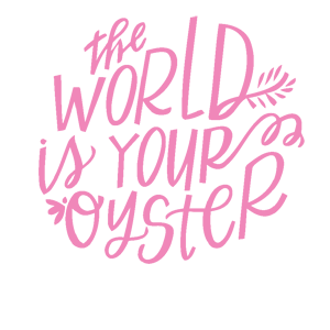   The world is your oyster -   161 .