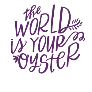   The world is your oyster -   161 .