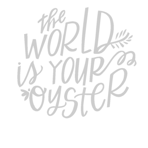 -  The world is your oyster -   161 .