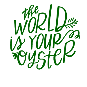   The world is your oyster -   161 .
