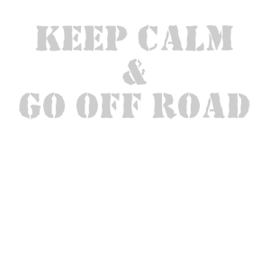  Keep calm and go off road