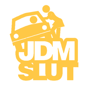  JDM Slut