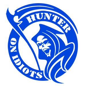  Hunter on idiots