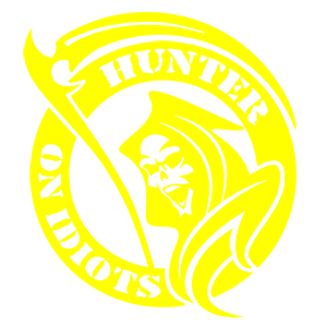  Hunter on idiots
