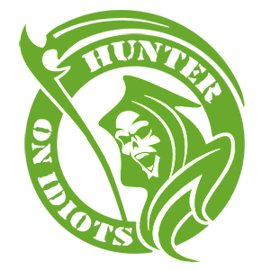  Hunter on idiots