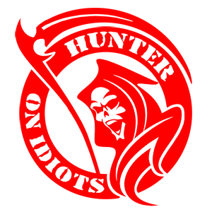  Hunter on idiots