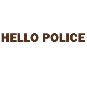  Hello Police