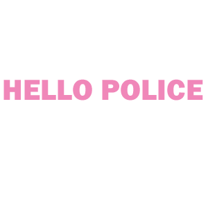  Hello Police