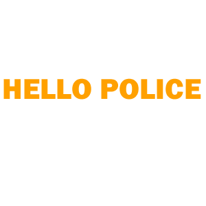  Hello Police