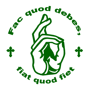  Fac quod debes, fiat quod fiet